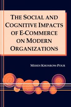 The Social and Cognitive Impacts of E-Commerce on Modern Organizations