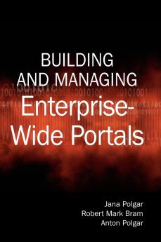 Building and Managing Enterprise-Wide Portals