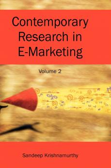 Contemporary Research in E-Marketing Volume 2
