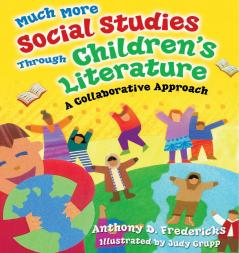 Much More Social Studies Through Children's Literature