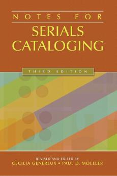 Notes for Serials Cataloging