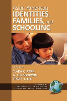 Asian American Identities Families and Schooling (PB)