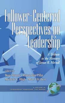 Follower-Centered Perspectives on Leadership