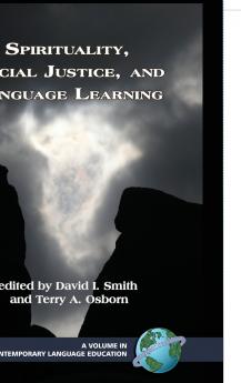 Spirituality Social Justice and Language Learning (Hc)
