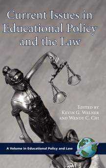 Current Issues in Educational Policy and the Law (Hc)