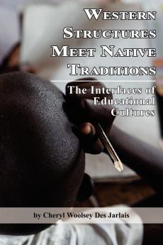 Western Structures Meet Native Traditions