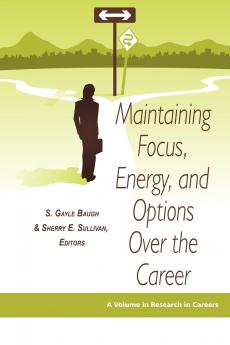 Maintaining Focus Energy and Options Over the Career (PB)
