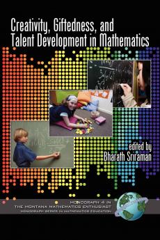 Creativity Giftedness and Talent Development in Mathematics (PB)