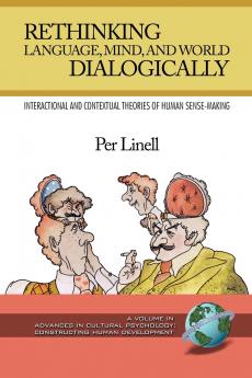 Rethinking Language Mind and World Dialogically (PB)