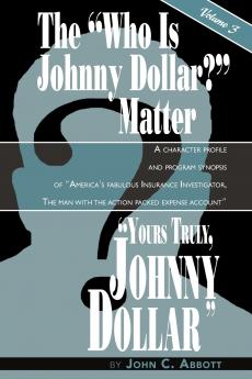 Yours Truly Johnny Dollar Vol. 3