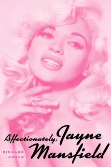 Affectionately Jayne Mansfield