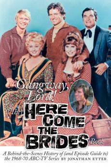 Gangway Lord (The) Here Come the Brides Book