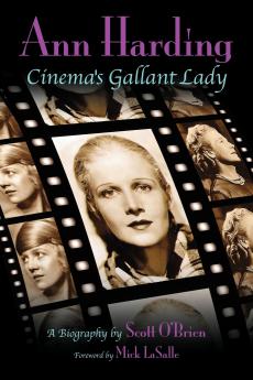 Ann Harding - Cinema's Gallant Lady