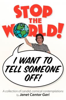 Stop the World - I Want to Tell Someone Off!