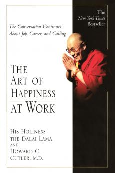The Art of Happiness at Work