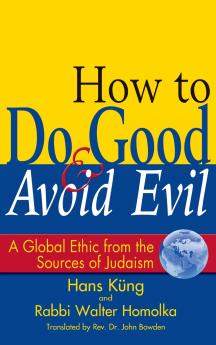How to Do Good & Avoid Evil