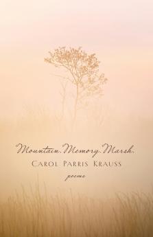 Mountain. Memory. Marsh.