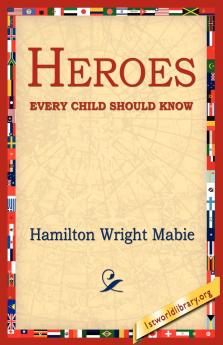 Heroes Every Child Should Know