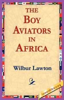 The Boy Aviators in Africa