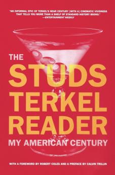 The Studs Terkel Reader