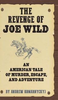 The Revenge of Joe Wild