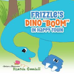 Frizzle's Dino Boom in Happy Town