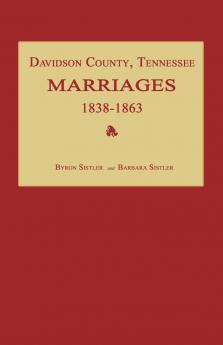 Davidson County Tennessee Marriages 1838-1863