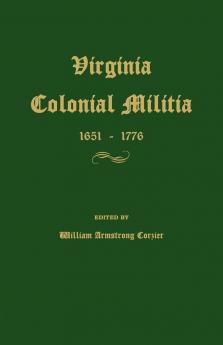 Virginia Colonial Militia 1651-1776