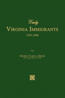 Early Virginia Immigrants 1623-1666