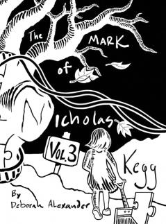 The Mark Of Nicholas Kegg -  Volume 3