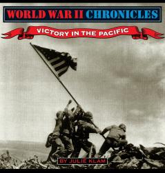 World War II Chronicles-Victory in the Pacific