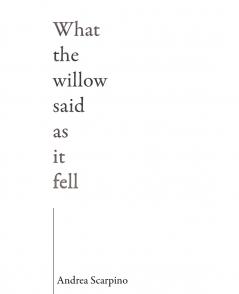 What the Willow Said as It Fell
