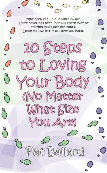10 Steps to Loving Your Body (No Matter What Size You Are)