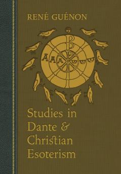 Studies in Dante and Christian Esoterism