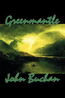 Greenmantle by John Buchan Fiction Espionage Literary War & Military