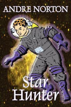 Star Hunter by Andre Norton Science Fiction Adventure