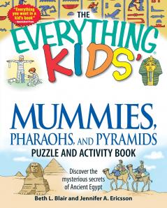The Everything Kids' Mummies Pharaohs and Pyramids Puzzle and Activity Book
