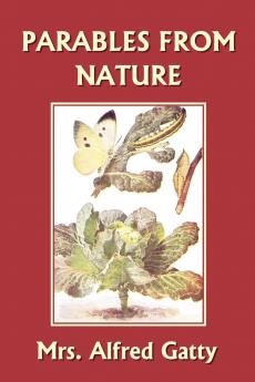 Parables from Nature (Yesterday's Classics)