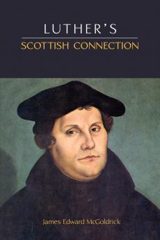 Luther's Scottish Connection