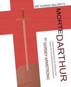 Sir Thomas Malory's Morte Darthur