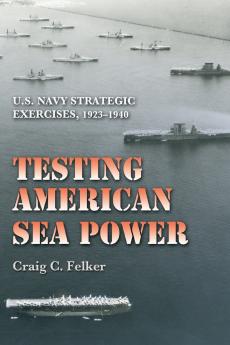 Testing American Sea Power