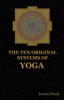 The Ten Original Systems of Yoga
