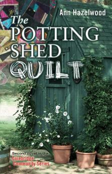 The Potting Shed Quilt - Print-On-Demand Edition