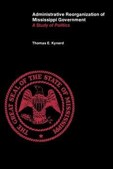 Administrative Reorganization of Mississippi Government