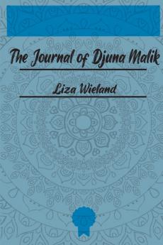 The Journal of Djuna Malik