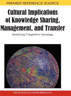 Cultural Implications of Knowledge Sharing Management and Transfer