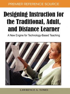 Designing Instruction for the Traditional Adult and Distance Learner