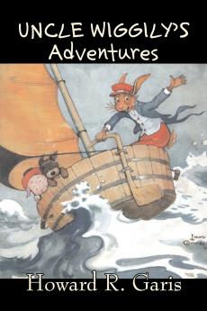 Uncle Wiggily's Adventures by Howard R. Garis Fiction Fantasy & Magic Animals