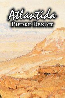 Atlantida by Pierre Benoit Fiction Literary