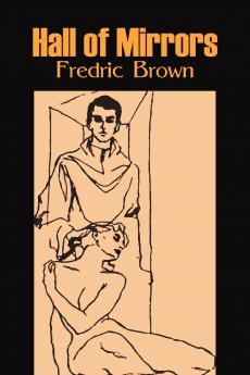 Hall of Mirrors by Frederic Brown Science Fiction Fantasy Adventure